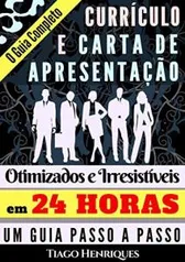 E-book Grátis - Guia Currículo e Carta de Apresentação, Otimizados e Irresístiveis em 24 horas