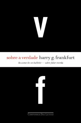 Livro Sobre A Verdade - Harry G. Frankfurt | R$11