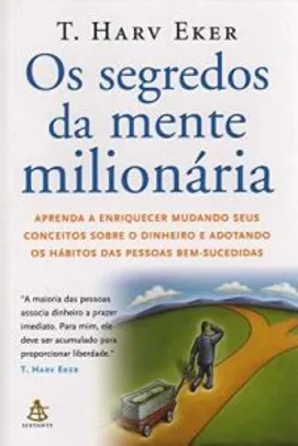 Os segredos da mente milionária