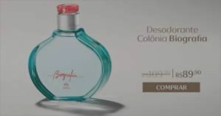 [Natura] Desodorante Colônia Biografia Feminino - 100ml R$ 89,90