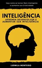 Ebook Grátis - Inteligência: Aprenda Desenvolver e Aumentar sua Inteligência