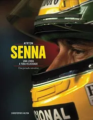 Livro - Ayrton Senna: Uma Lenda a Toda Velocidade: Uma Jornada Interativa