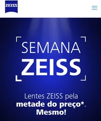 Semana Zeiss: desconto de 50% em lentes. De 19 a 22/08.