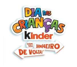 Dia das Crianças Kinder - Kinder Brasil Com até R$25 reais de volta!