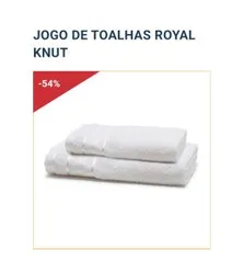 JOGO DE TOALHAS ROYAL KNUT - R$15,90