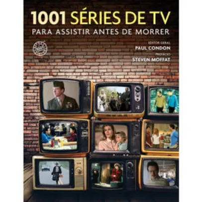 1001 Séries De Tv Para Assistir Antes De Morrer - 1ª Ed. | R$ 13