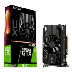 Gtx 1660ti 6gb GDDR6 evga XC Black Gaming