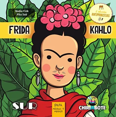 LIVRO - Frida Kahlo: para meninas e meninos (Volume 1)