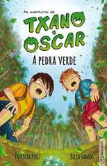 eBook Grátis: A pedra verde - 7 a 12 anos (As aventuras de Txano e Oscar)