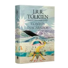 Contos Inacabados | J.R.R. Tolkien