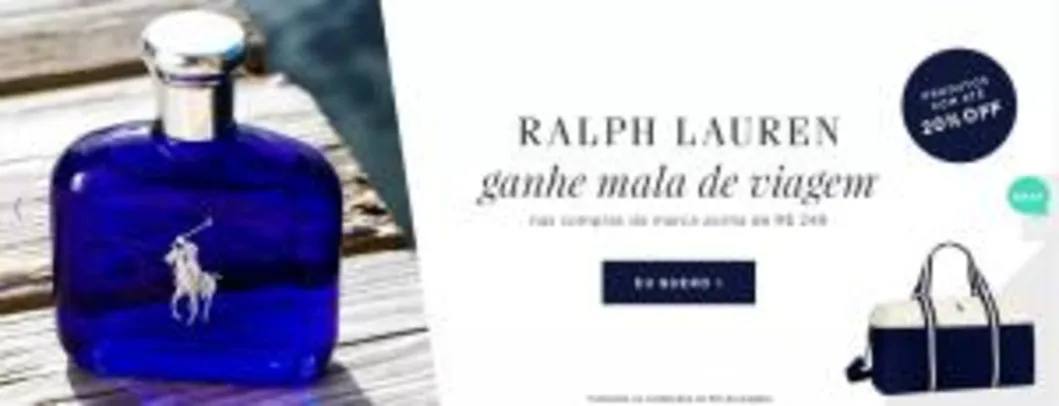 Na compra de perfume Ralph Lauren acima de R$249, ganhe uma Mala Ralph Lauren + Creme para as mãos
