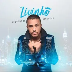 Cd Mc Livinho - Vagabundo Romântico