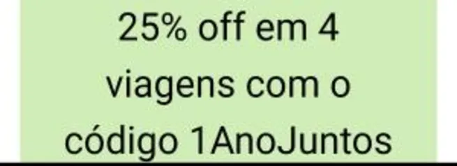 25% OFF em 4 corridas no UBER, para usuários com 1 ano de cadastro no app.