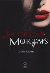 Livro Flores Mortais