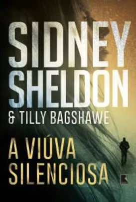 [AUDIOBOOK] A Viúva Silenciosa - Sidney Sheldon e Tilly Bagshawe