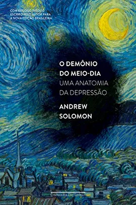 O demônio do meio-dia: Uma anatomia da depressão (ebook)