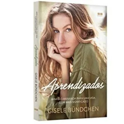 Livro Gisele Bündchen - Aprendizados: Minha caminhada para uma vida com mais significado