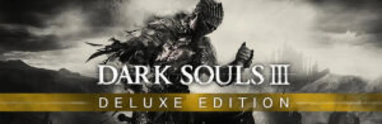 DARK SOULS III - Deluxe Edition