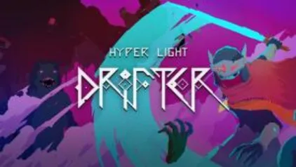 [PC] Hyper Light Drifter - Grátis - Epic Games Store