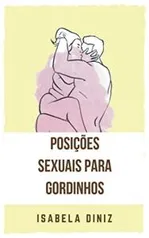 Ebook Grátis: Posições Sexuais Para Gordinhos