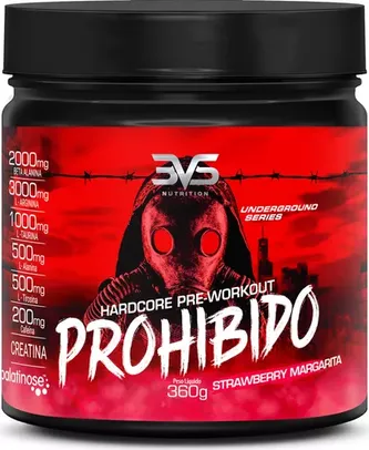 Pré Treino Prohibido 360g - Fórmula Exclusiva Com Creatina, Beta Alanin