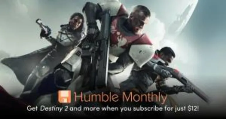 Humble Monthly - Destiny 2 (PC) - R$ 40