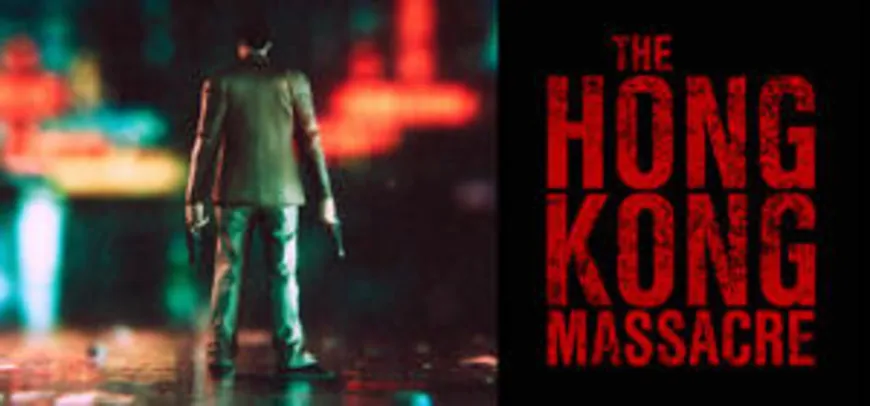 Jogo The Hong Kong Massacre - PC Steam