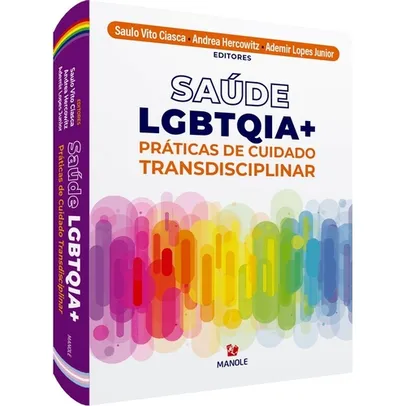 Livro Saúde LGBTQIA+ Práticas de cuidado transdisciplinar | R$168