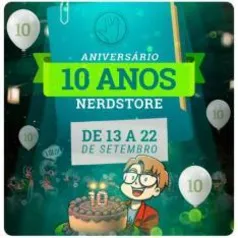 Promoções de 10 anos da Nerdstore