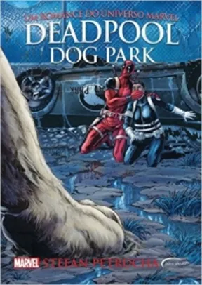 Livro - Deadpool: Dog Park (Capa Comum) - R$ 12,30