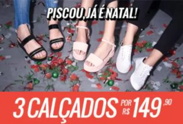 3 calçados femininos por R$149,90