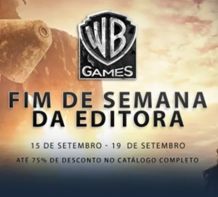 [STEAM] FIM DE SEMANA DA EDITORA WB GAMES (Promoção dos jogos da editora) - A partir de R$ 4,24