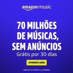 30 dias GRÁTIS do Amazon Music Unlimited