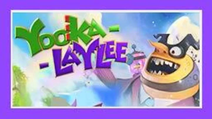 (Prime Gaming)Yooka Laylee - Grátis para assinantes