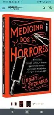 Livro Medicina Dos Horrores: A História De Joseph Lister | R$23