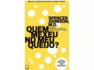 Livro Quem Mexeu no Meu Queijo  - Spence Johson M.D Edição Econômica 