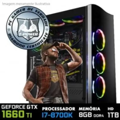 PC Gamer T-Power Super General LVL-3 INTEL I7 8700K 8ª Gen 3.7GHZ / Geforce GTX 1660 TI 6GB / 8GB DDR4 / HD 1TB - R$4.989