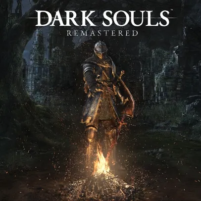 DARK SOULS™: REMASTERED PS4 (PSN)