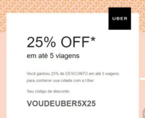 25% OFF em 5 corridas Uber