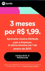 SPOTIFY por 1,99 reais durante 3 meses