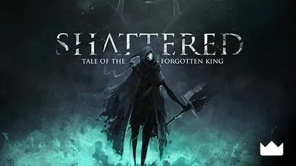 [Prime Gaming] Shattered - Tale of the Forgotten King 