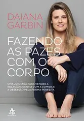 eBook Kindle Fazendo as pazes com o corpo eBook Kindle