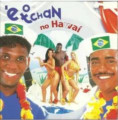 CD - É o tchan no Havaí 