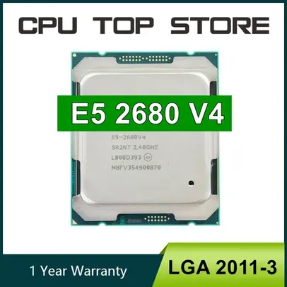 [TAXAS INCLUSAS] Processador CPU Xeon E5 2680 V4, LGA 2011-3, 14 Core, 2.40GHz, SR2N7, x99 - AliExpress 