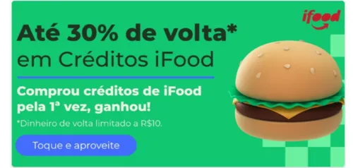 30% de cashback (até R$10) na 1° compra em créditos iFood