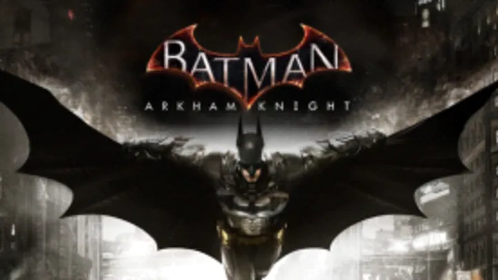(Steam) Batman: Arkham Knight