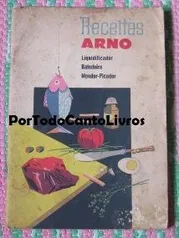 Livro - Receitas Arno Liquidificador Batedeira Moedor Picador