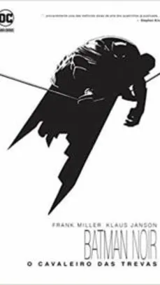 Batman Noir. O Cavaleiro das Trevas - R$45