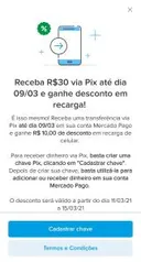 [SELECIONADOS]Receba R$30 via Pix até dia 09/03 e ganhe desconto em recarga!