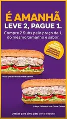 [Loja Física RJ] Leve 2 e pague 1 no Subway SOMENTE HOJE 06/09